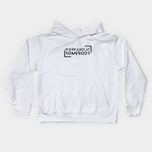 I am a Workaholic Kids Hoodie